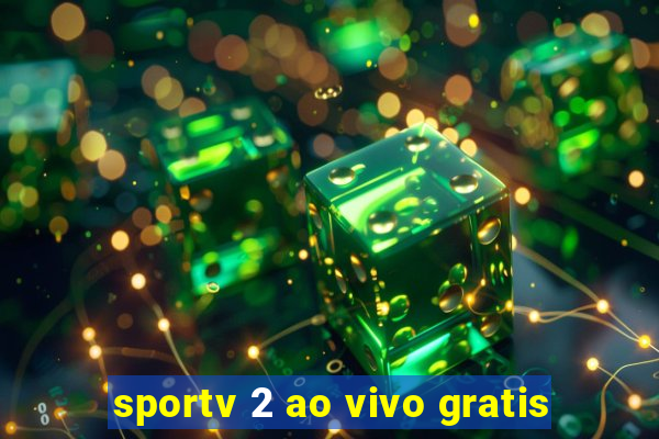 sportv 2 ao vivo gratis